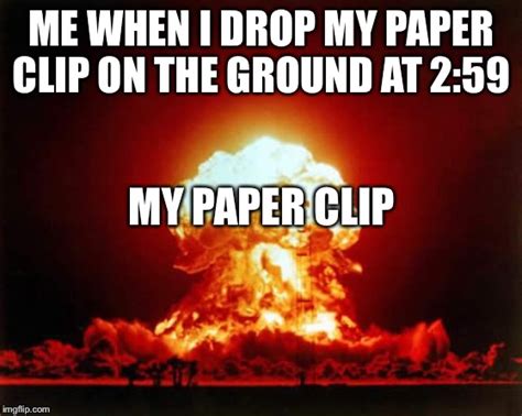 Nuclear Explosion Meme Imgflip