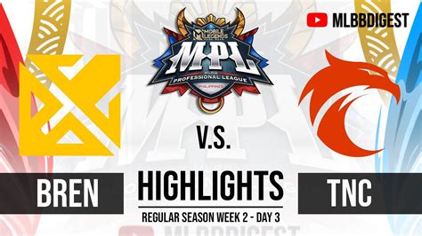 Bren Esports Vs Tnc Pro Team Highlights Mpl Ph S Bren Vs Tnc