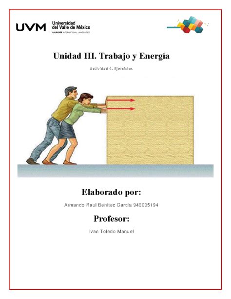 A 4 ejercicios obligatorios Unidad III Trabajo y Energía Actividad 4