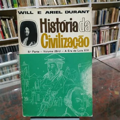 Livro História Da Civilização 8ªoarte Volume 28 u A Era De Luís Xiv