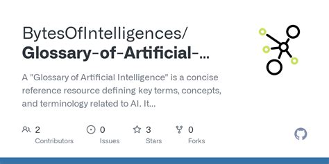 Github Bytesofintelligences Glossary Of Artificial Intelligence A