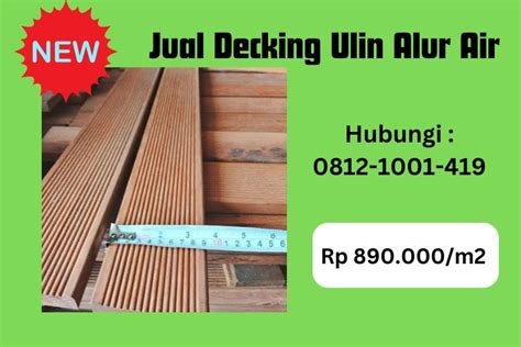 Decking Kayu Ulin Ukuran 350cm Cukup 890 Ribu Harga Promo