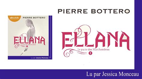 Ellana Le Pacte Des Marchombres Tome De Pierre Bottero Lu Par