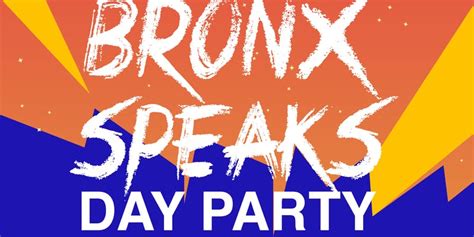 Bronx Speaks Day Party: An Ode To Hip Hop & Bronx Culture | The Bronx Daily | Bronx.com