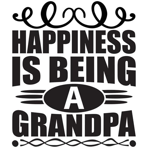 Happiness Is Being A Grandpa 14836978 Vector Art At Vecteezy