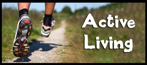 Healthy Active Living I Like This Idea Active Living Active Ways To