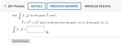 Solved Find ∫cf⋅dr For The Given F And C F X2i Y2j And C Is