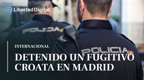 Así Fue La Detención De Película De Un Fugitivo Croata De Los Más Buscados Por Europol Youtube