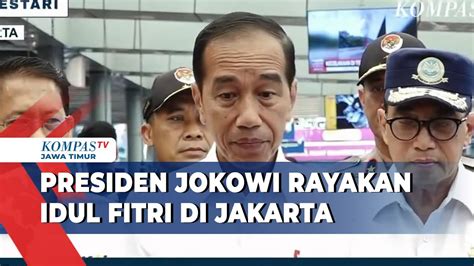 Tahun Terakhir Jokowi Jadi Presiden RI Rayakan Lebaran Idul Fitri Di