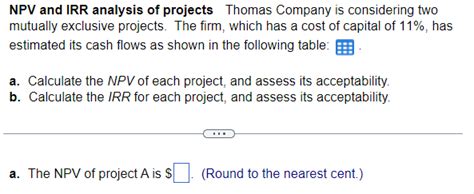 Solved Npv And Irr Analysis Of Projects Thomas Company Is Chegg