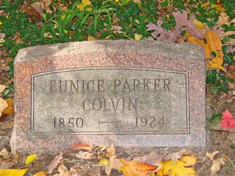 Eunice Cordelia Parker Colvin 1850 1924 Memorial Find A Grave