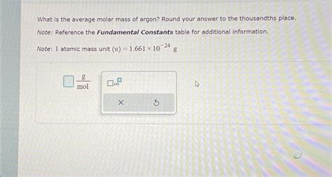 Solved What is the average molar mass of argon? Round your | Chegg.com