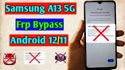 Samsung A13 5G Frp Bypass Unlock Google Account Lock Android 12 11