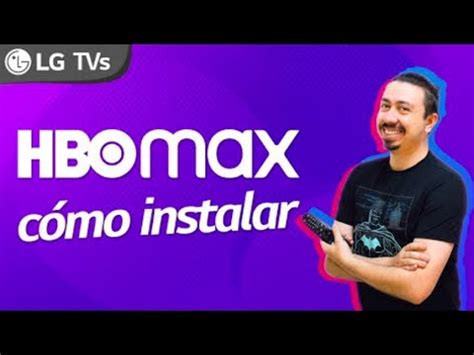 Aprende C Mo Instalar Hbo Max En Tu Tv Lg F Cilmente Gu A Paso A Paso