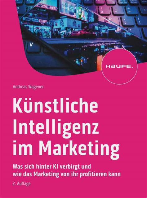 Künstliche Intelligenz im Marketing Andreas Wagener Buch jpc