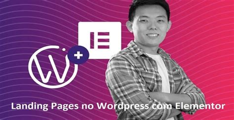 Baixe Gr Tis Aprenda Como Criar Landing Pages No Wordpress Elementor