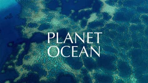 Planet Ocean (2012) | Watch Free Documentaries Online