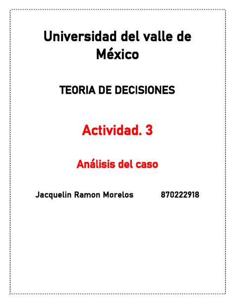 ACT 3 Teoria DE Decisiones Universidad del valle de México TEORIA DE