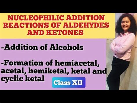 Nucleophilic Addition Reactions Addition Of Alcohols Formation Of