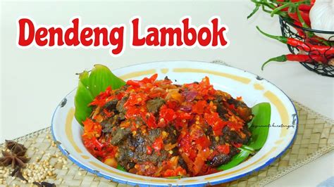 Resep Cara Membuat Dendeng Lambok Khas Minang Sumatera Barat Youtube