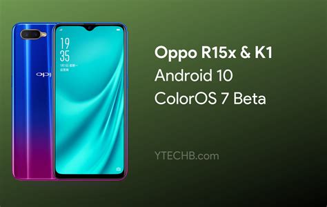 Coloros Based Android Update Available For Oppo K R X Beta