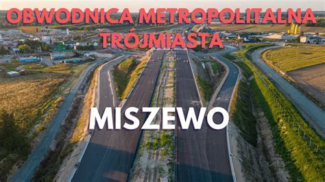 Obwodnica Metropolitalna Tr Jmiasta W Ze Miszewo K Dji