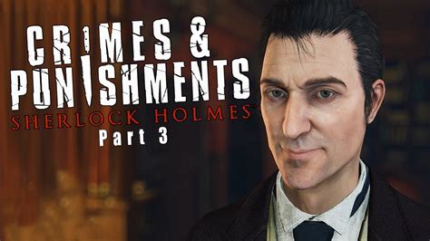 Let S Play Sherlock Holmes Crimes And Punishments Part