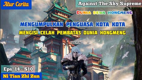 Episode S Against The Sky Supreme Penyatuan Dunia Dewa