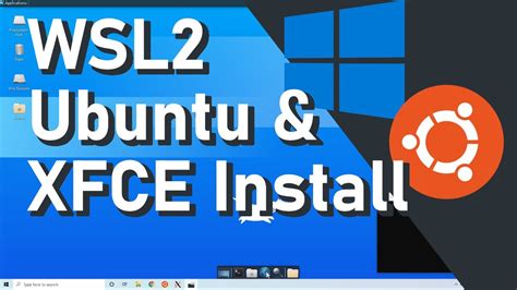 How To Install Wsl2 And Ubuntu Linux Gui Xfce Desktop On Windows