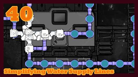 Simplifying Water Supply Lines 40 Oxygen Not Included ONI Redux