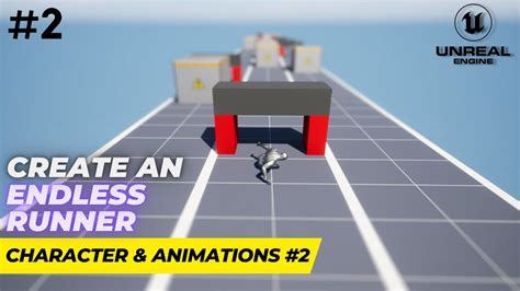 Unreal Engine Endless Runner Tutorial Part Character Setup