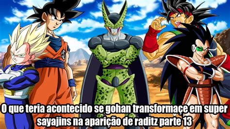 O Que Teria Acontecido Se Gohan Transformasse Em Super Sayajins Na