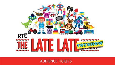 Apply Now for Late Late Toy Show Tickets!