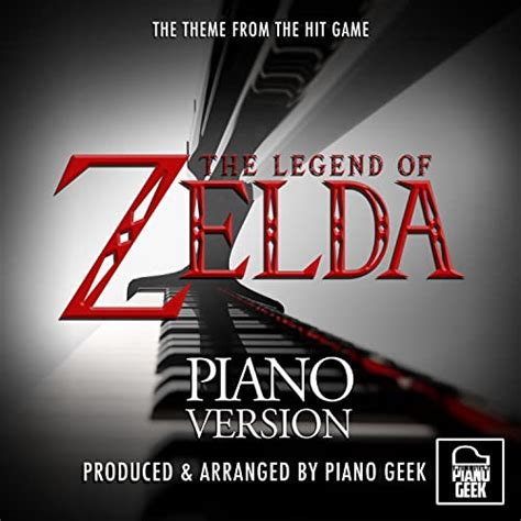 The Legend Of Zelda Main Theme From The Legend Of Zelda Piano Version By Piano Geek On