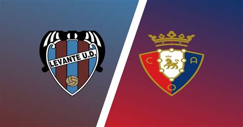 Levante Vs Osasuna December Full Matches And Shows