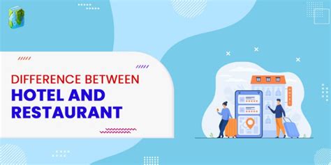 Difference Between Hotel And Restaurant Tabular Comparison