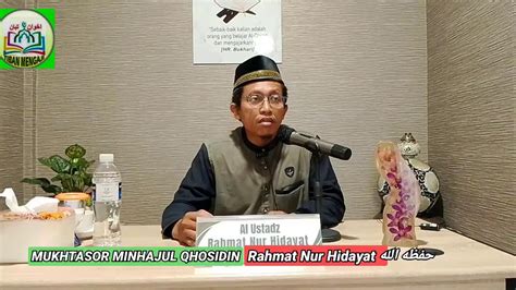 Kajian Ummahat Kitab Mukhtasar Minhajul Qhosidin Bersama Ustadz Rahmat