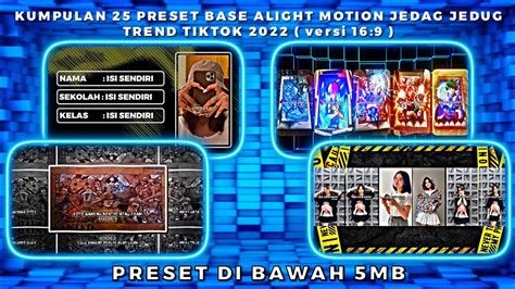 Kumpulan Preset Base Alight Motion Jedag Jedug Trend Tiktok