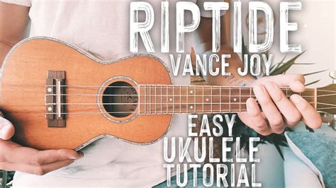 Riptide Vance Joy Ukulele Tutorial Riptide Ukulele Ukulele Lesson