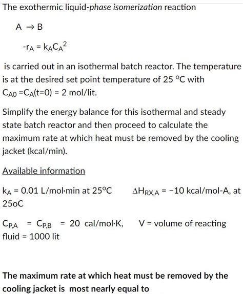 Solved The Exothermic Liquid Phase Isomerization Reaction A Chegg