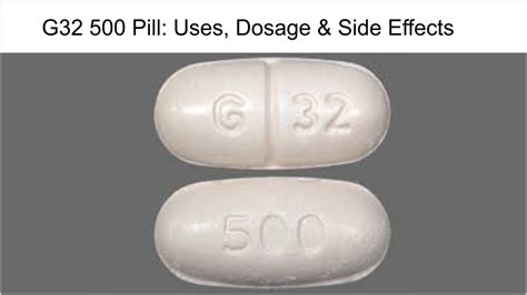 G32 500 Pill: Uses, Dosage & Side Effects - Health Plus City