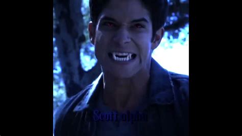 True Alpha Teenwolf Scottmccall Truealpha Werewolf Edit Youtube