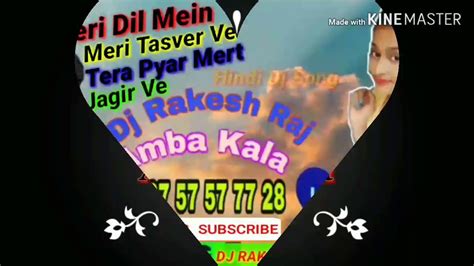 Tere Dil Mein Meri Tasveer Ve Tera Pyar Mert Jagir Ve Hindi Dj Sad