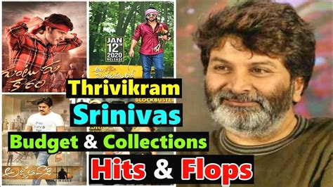 Director Thrivikram Srinivas All Movies Budget Collections Hits