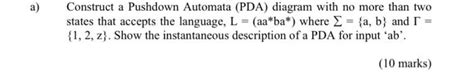 Solved A Construct A Pushdown Automata Pda Diagram With Chegg