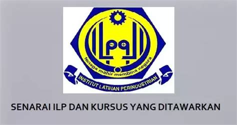 Senarai ILP Dan Kursus Yang Ditawarkan Program Pengajian