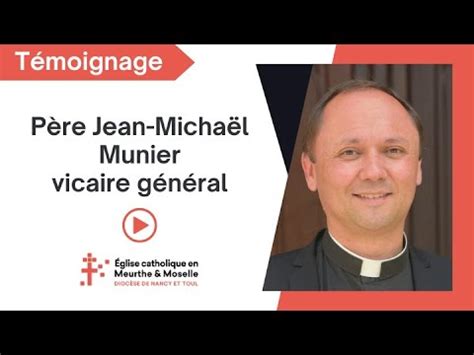 Parole de vicaire général le père Jean Michaël Munier vous raconte