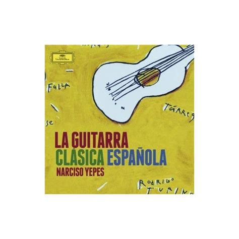 Narcisco Yepes La Guitarra Clasica Espa Ola Cd