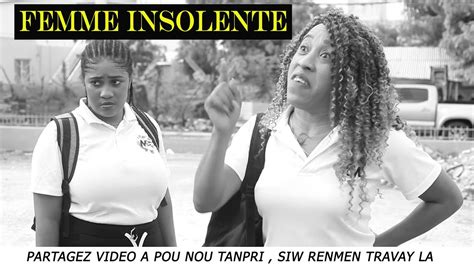 La Femme Insolente Video Sa Gen Anpil Leson Ladanl Youtube