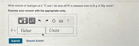 Solved What Volume Of Hydrogen At 0C And 1 00 Atm STP Is Chegg